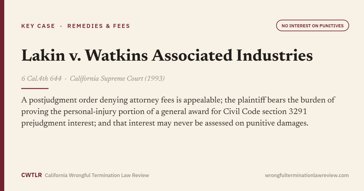 Lakin v. Watkins Associated Industries, 6 Cal.4th 644