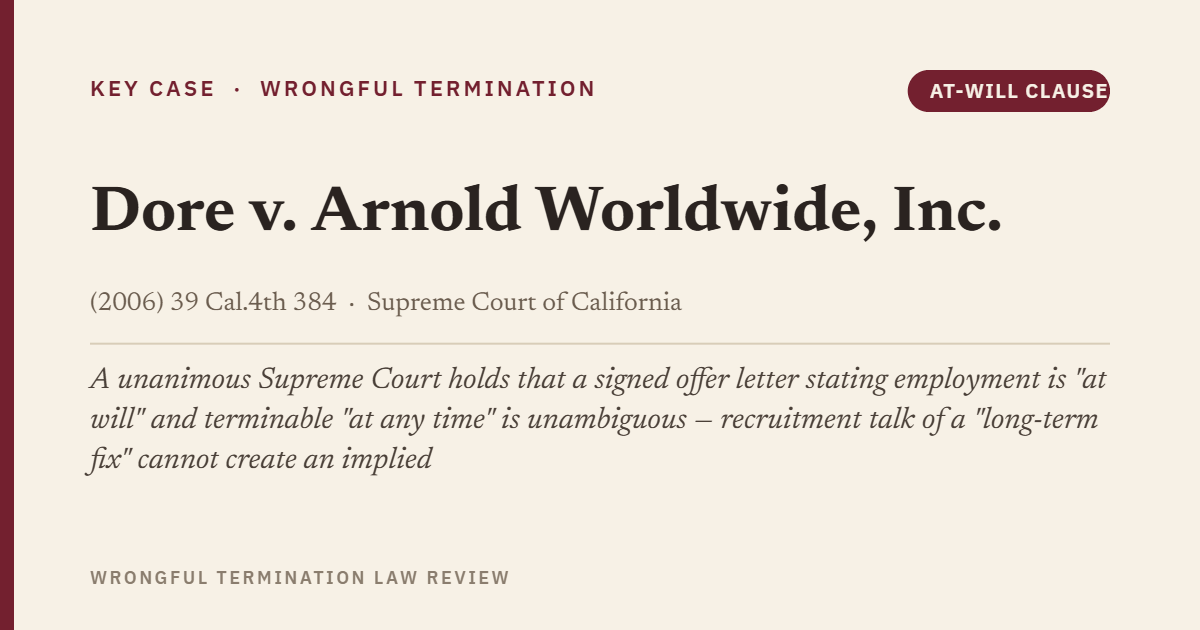 Dore v. Arnold Worldwide, Inc. (2006) 39 Cal.4th 384