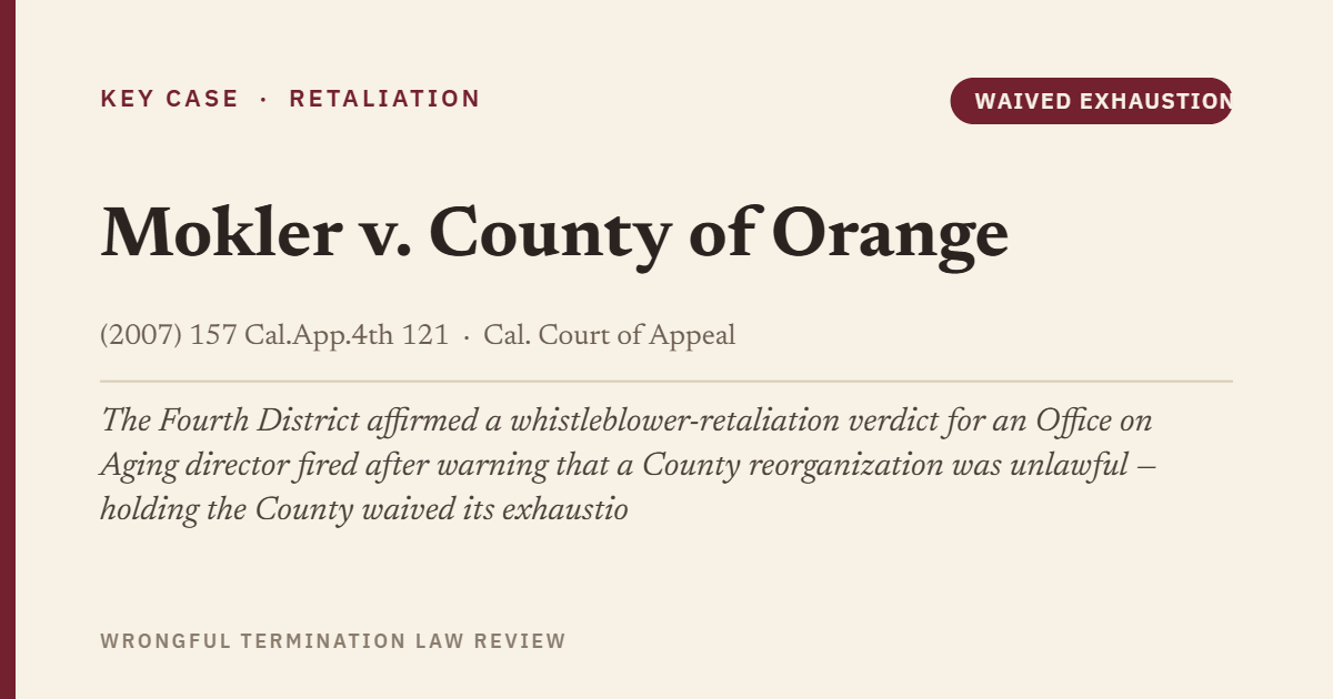 Mokler v. County of Orange (2007) 157 Cal.App.4th 121
